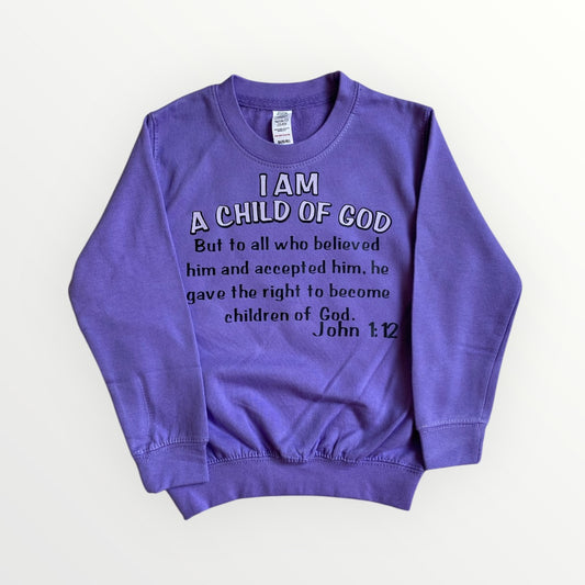 I am a Child of God Sweatshirt